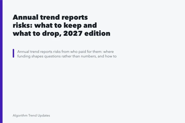 Annual trend reports risks: what to keep and what to drop, 2027 edition. Annual trend reports risks: what to keep and what to drop, 2027 edition